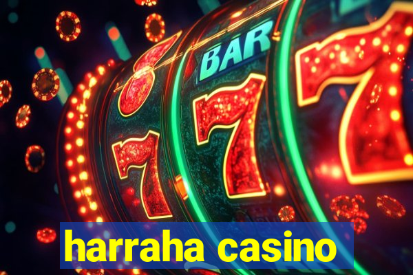 harraha casino