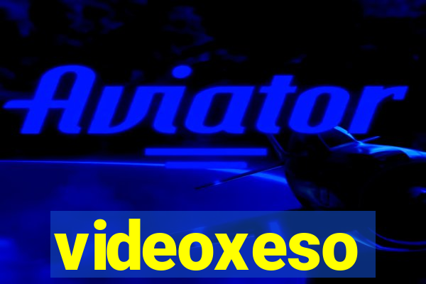 videoxeso