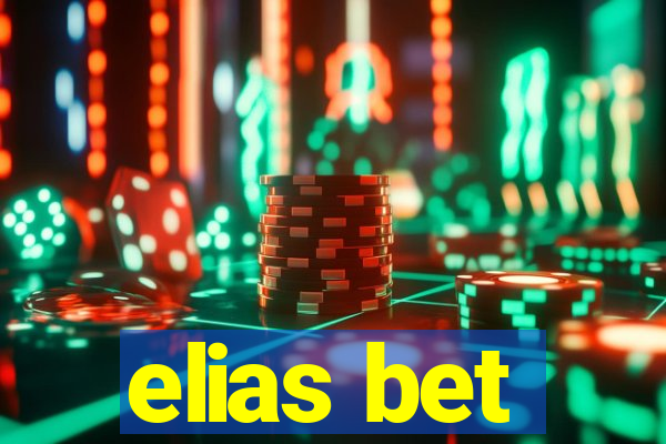 elias bet