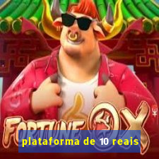 plataforma de 10 reais