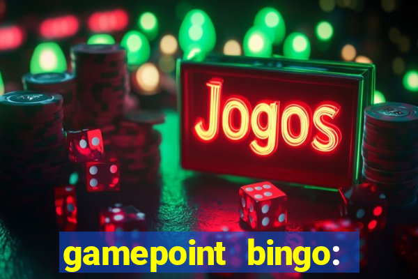 gamepoint bingo: jogo de bingo