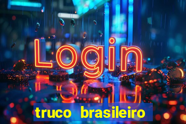 truco brasileiro giro feliz