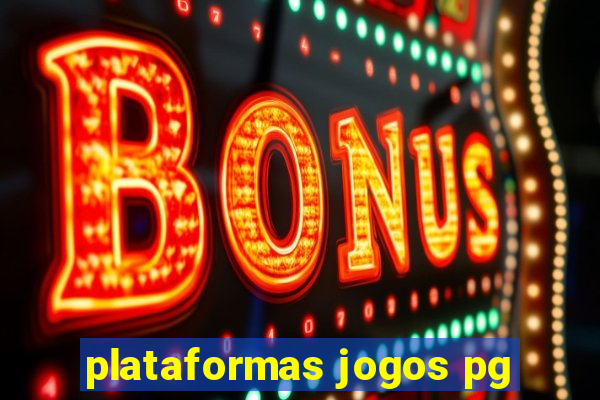 plataformas jogos pg