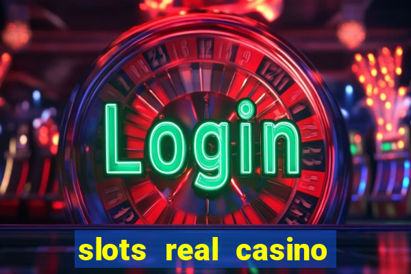 slots real casino paga mesmo