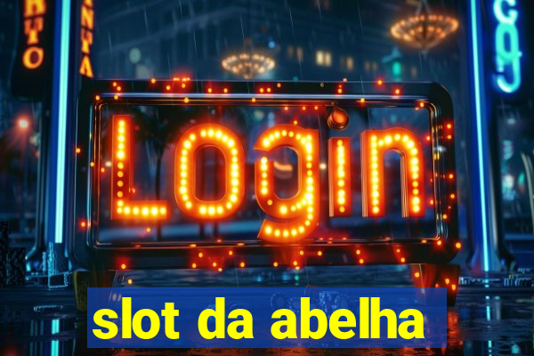 slot da abelha