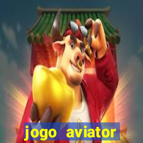 jogo aviator estrela bet