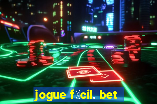 jogue f谩cil. bet