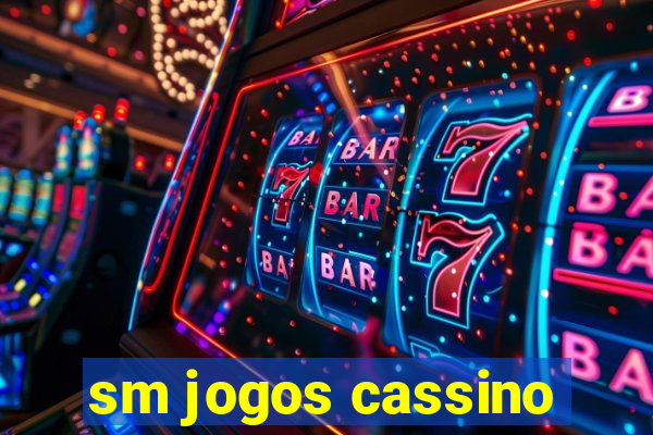 sm jogos cassino