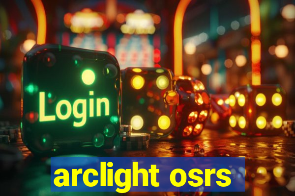 arclight osrs