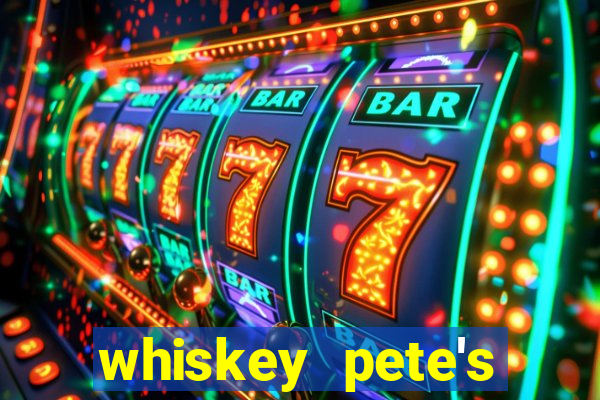 whiskey pete's hotel and casino