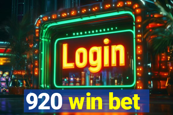 920 win bet