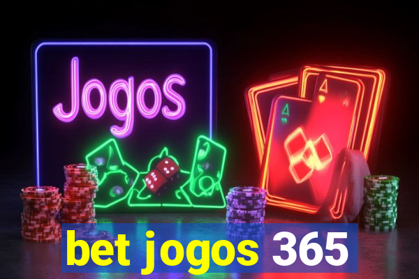 bet jogos 365