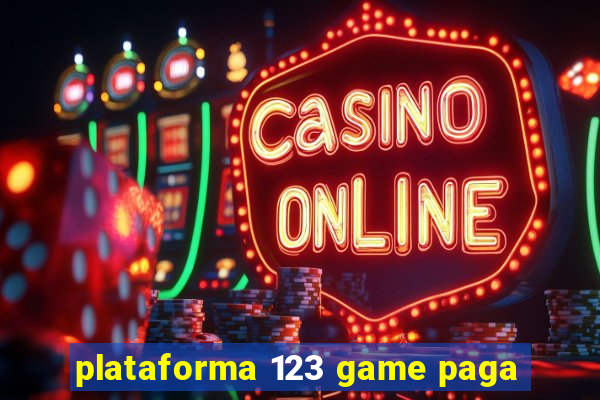 plataforma 123 game paga