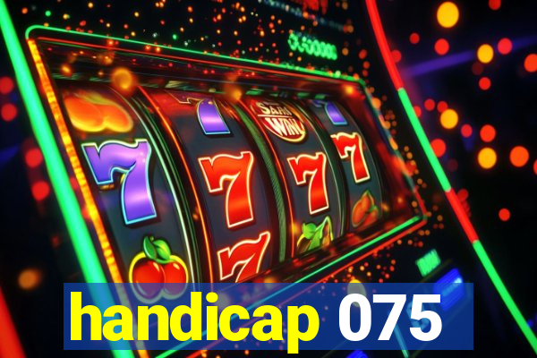 handicap 075