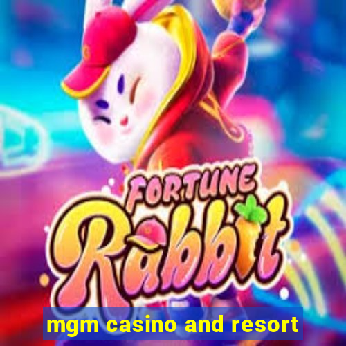 mgm casino and resort