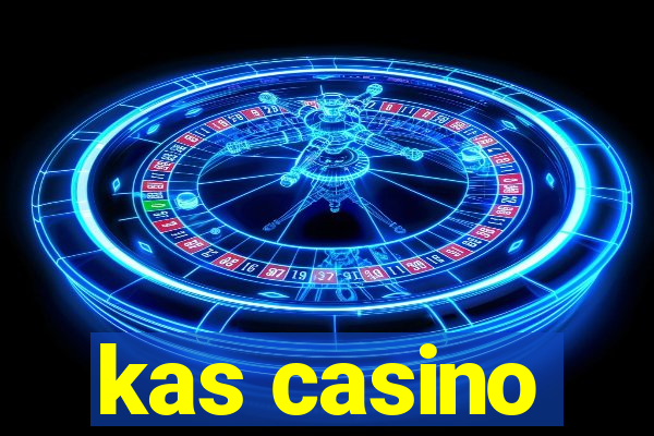 kas casino