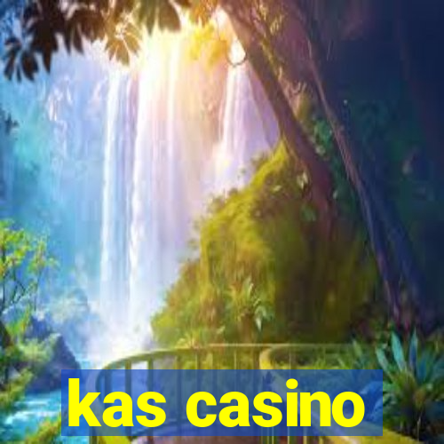 kas casino