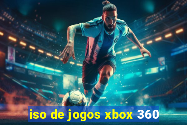 iso de jogos xbox 360