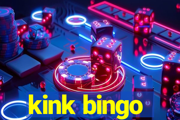 kink bingo