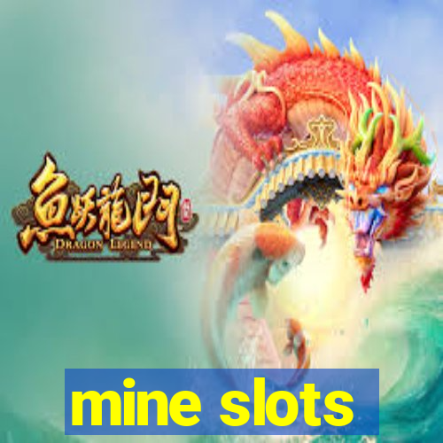 mine slots