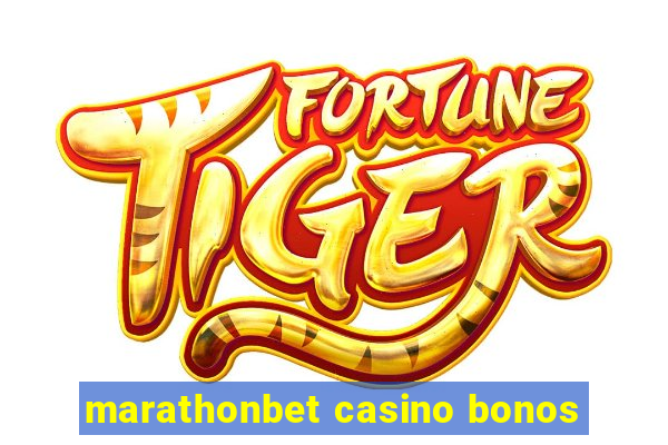 marathonbet casino bonos