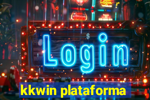 kkwin plataforma