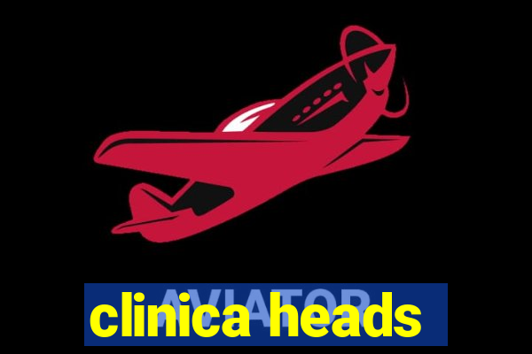 clinica heads