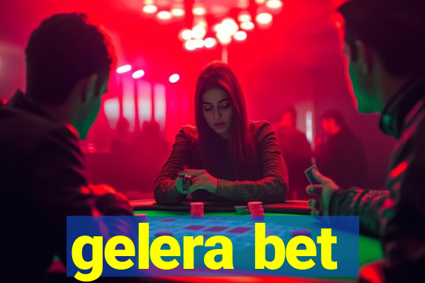 gelera bet