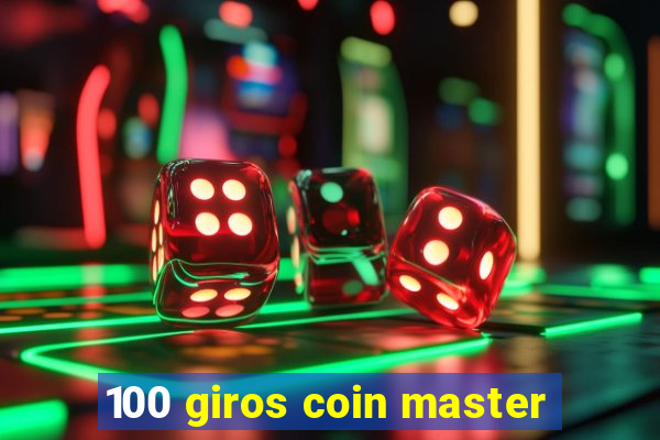 100 giros coin master