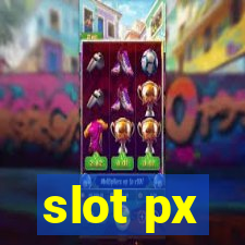 slot px