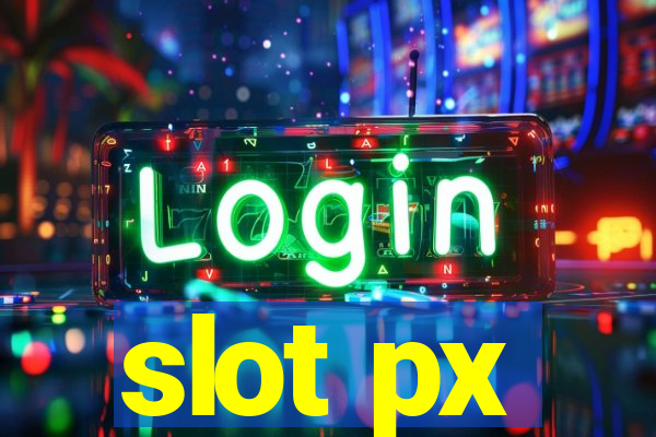 slot px