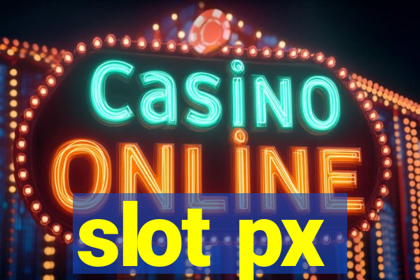 slot px