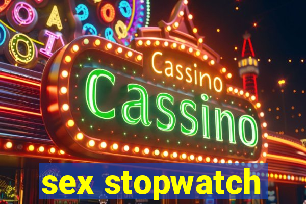 sex stopwatch