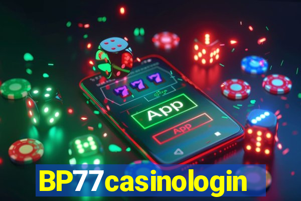 BP77casinologin