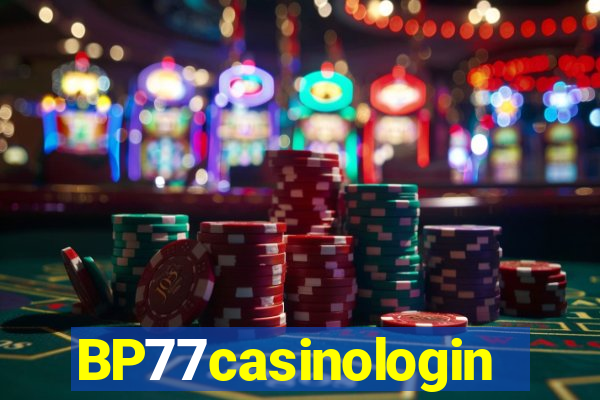 BP77casinologin