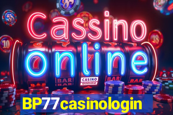 BP77casinologin