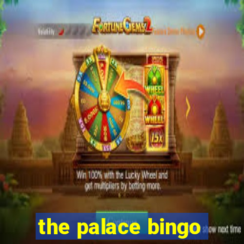 the palace bingo