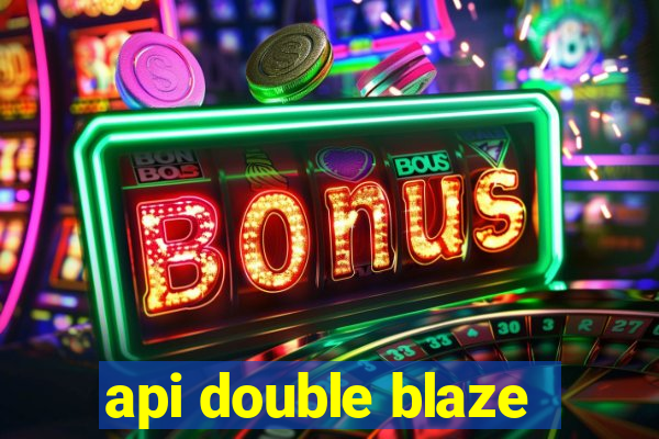 api double blaze