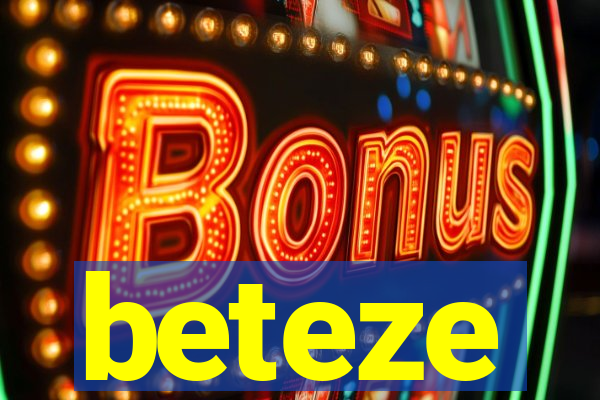 beteze