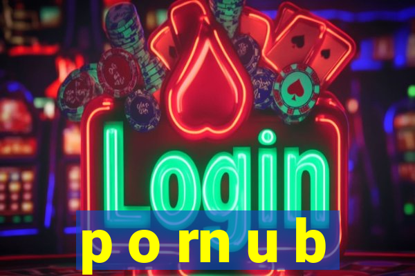 p o rn u b