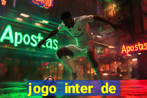 jogo inter de milao e milan