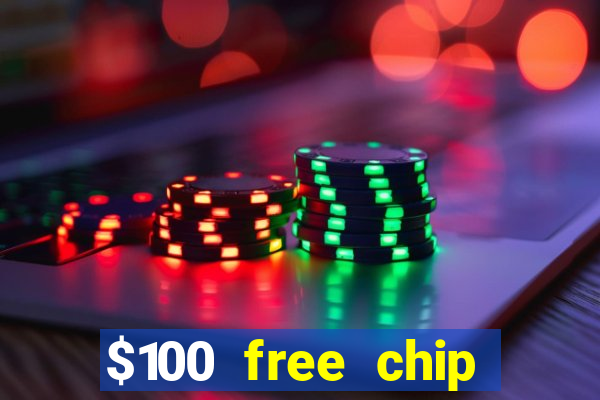 $100 free chip casino captain jack