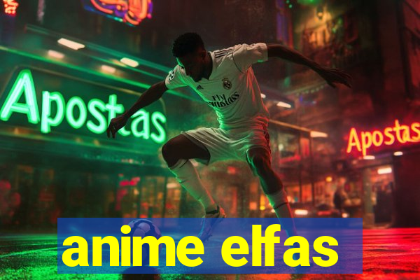 anime elfas