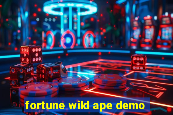 fortune wild ape demo