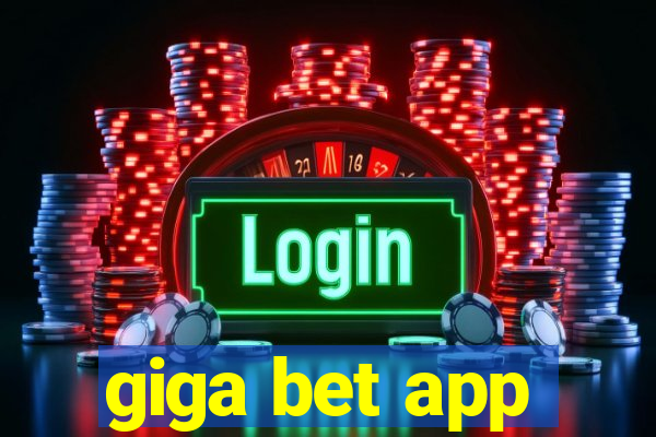 giga bet app