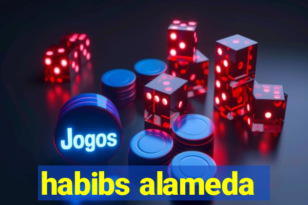 habibs alameda