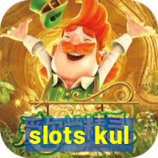 slots kul