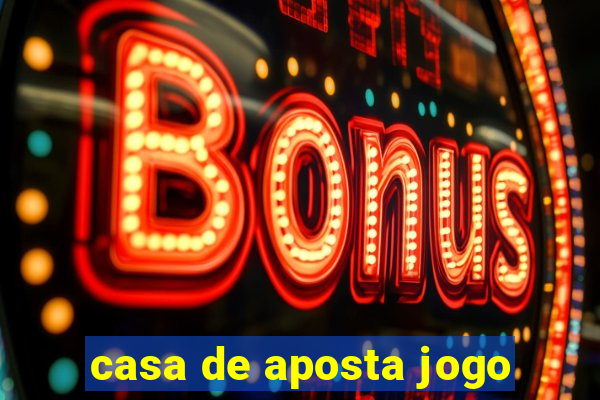 casa de aposta jogo