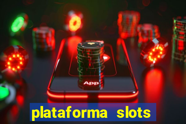 plataforma slots paga mesmo