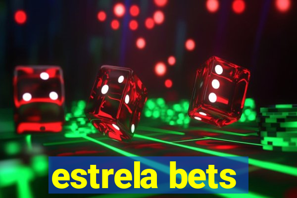 estrela bets